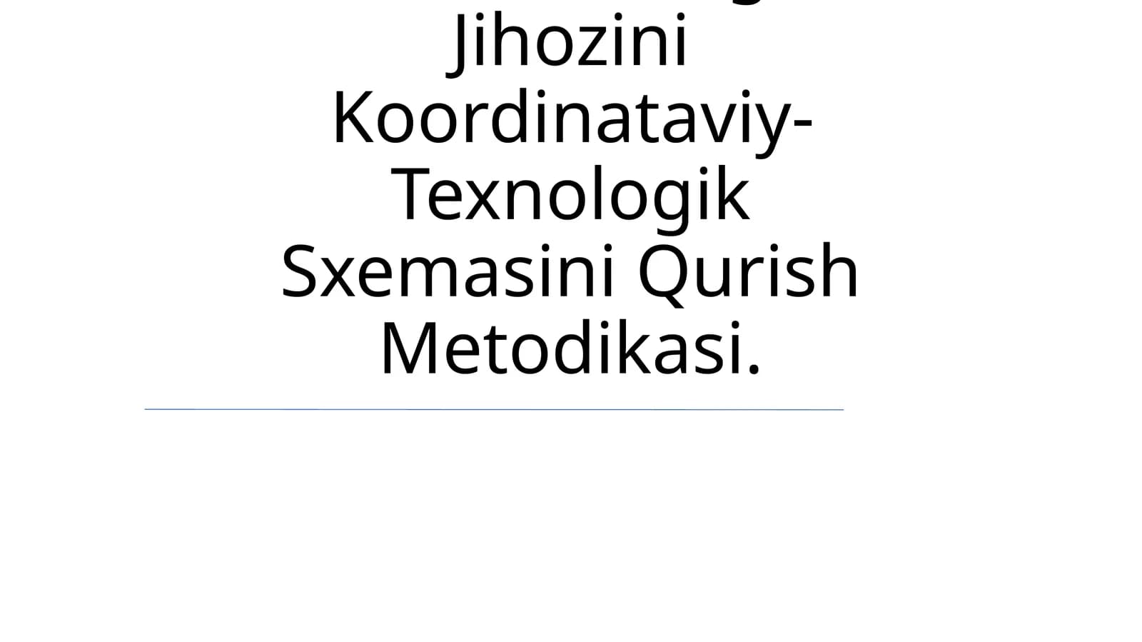 Rdb Texnologik Jihozini Koordinataviy-Texnologik Sxemasini Qurish Metodikasi