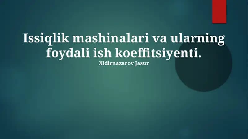 Issiqlik mashinalari va ularning foydali ish koeffitsiyenti