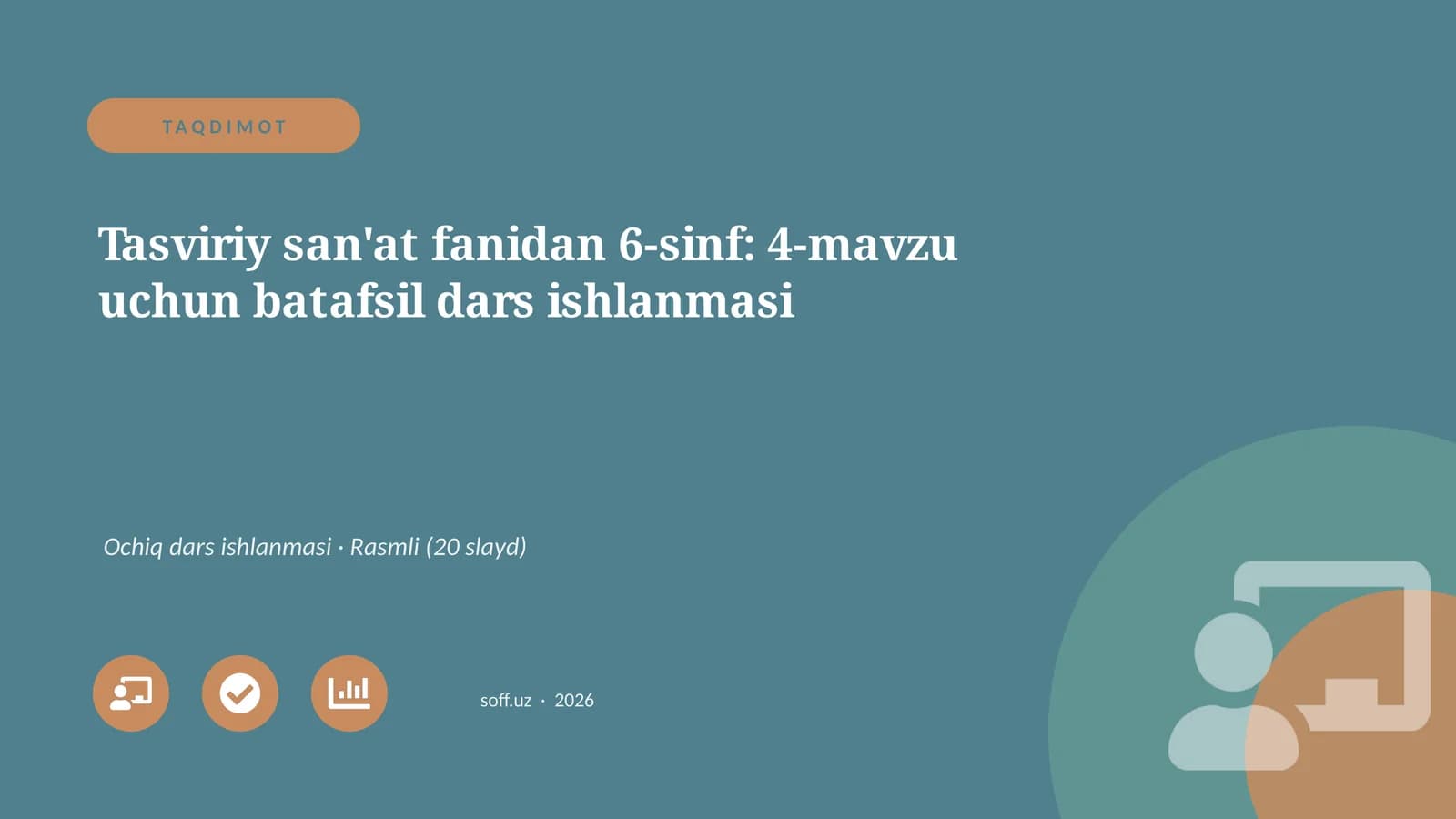 Tasviriy san'at fanidan 6-sinf: 4-mavzu uchun batafsil dars ishlanmasi