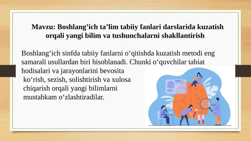Boshlang'ich ta'limda tabiiy fanlari darslarida kuzatish orqali yangi bilimlarni shakllantirish