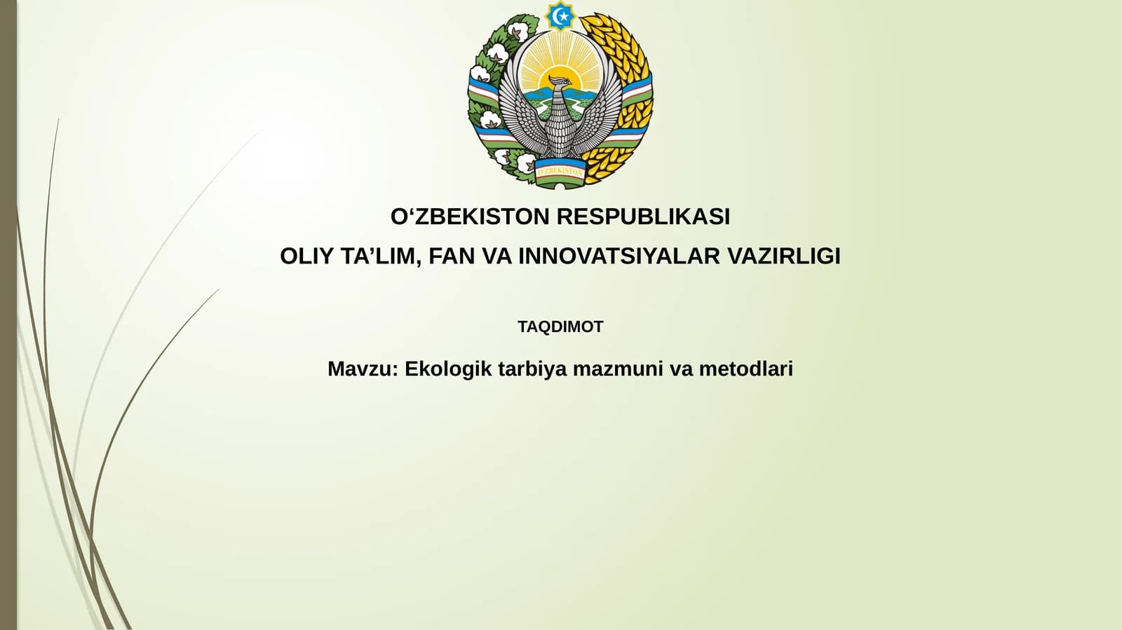 Ekologik taʼlimning mazmuni va metodlari