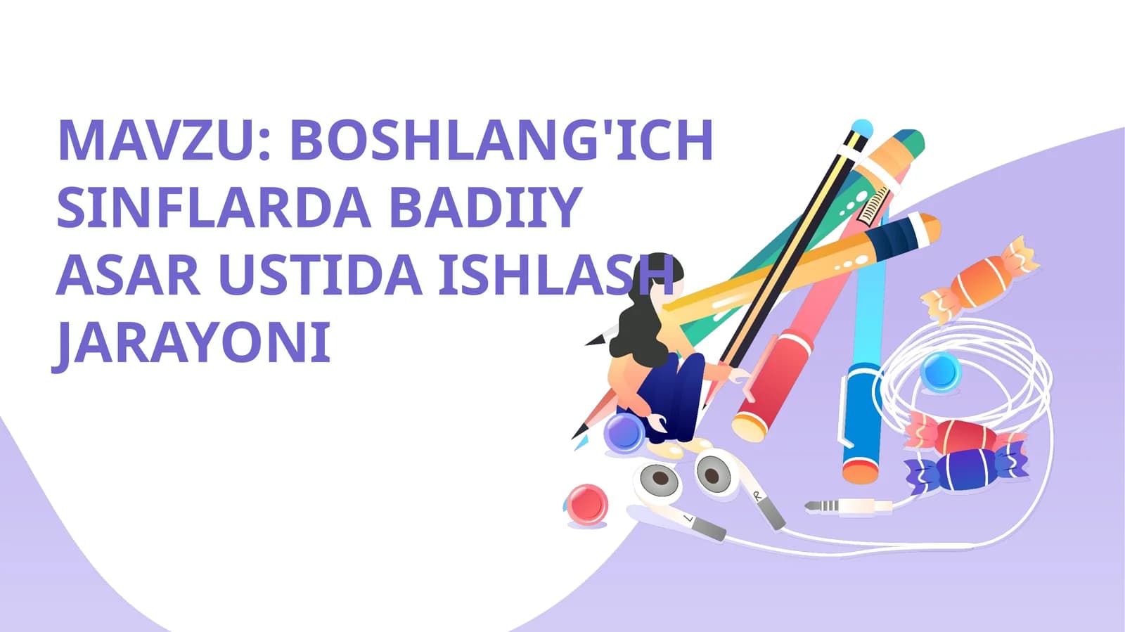 Boshlang'ich sinf o'qish savodxonligi darslarida badiiy asar ustida ishlash jarayoni