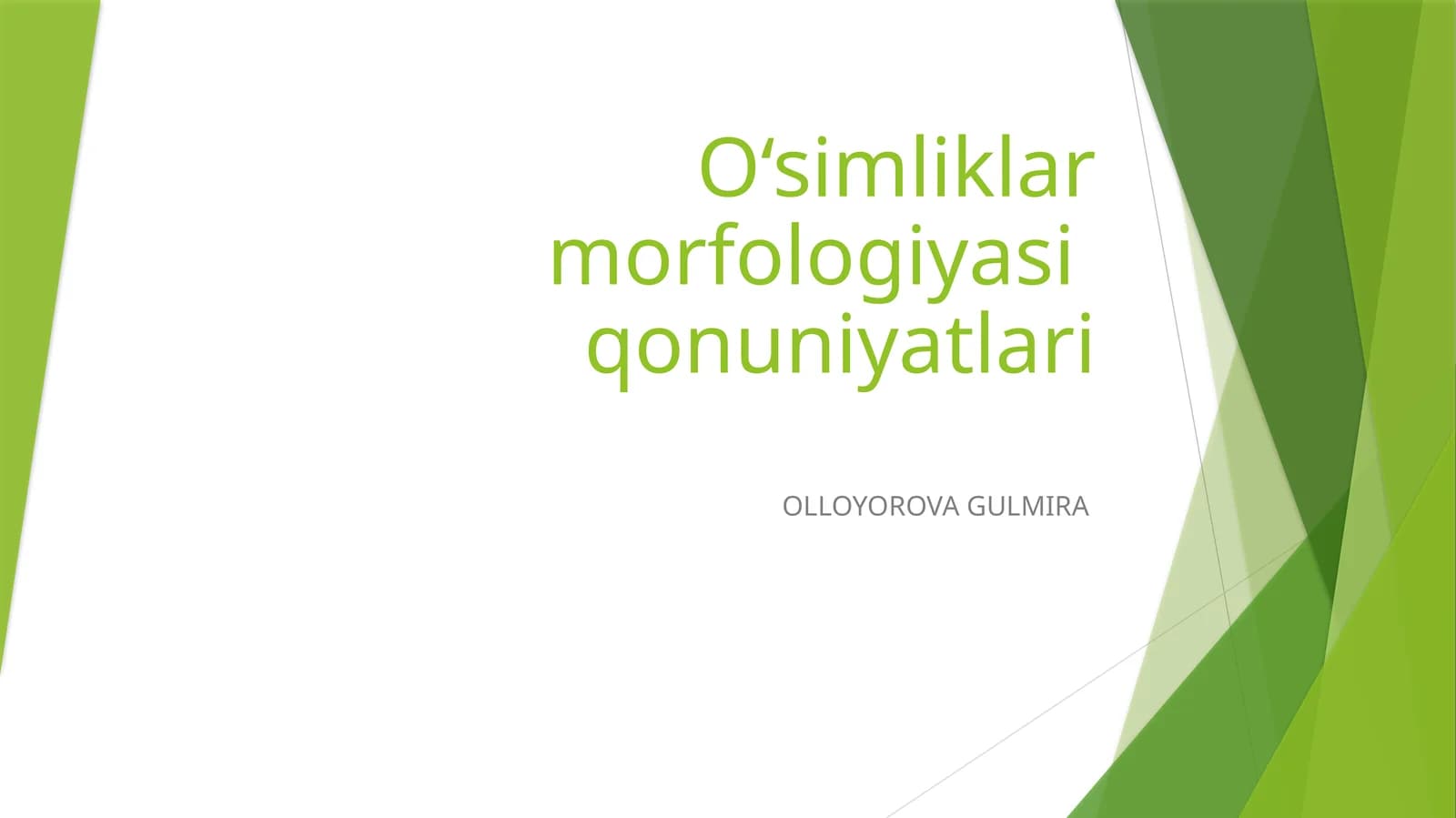 O‘simliklar morfologiyasi qonuniyatlari