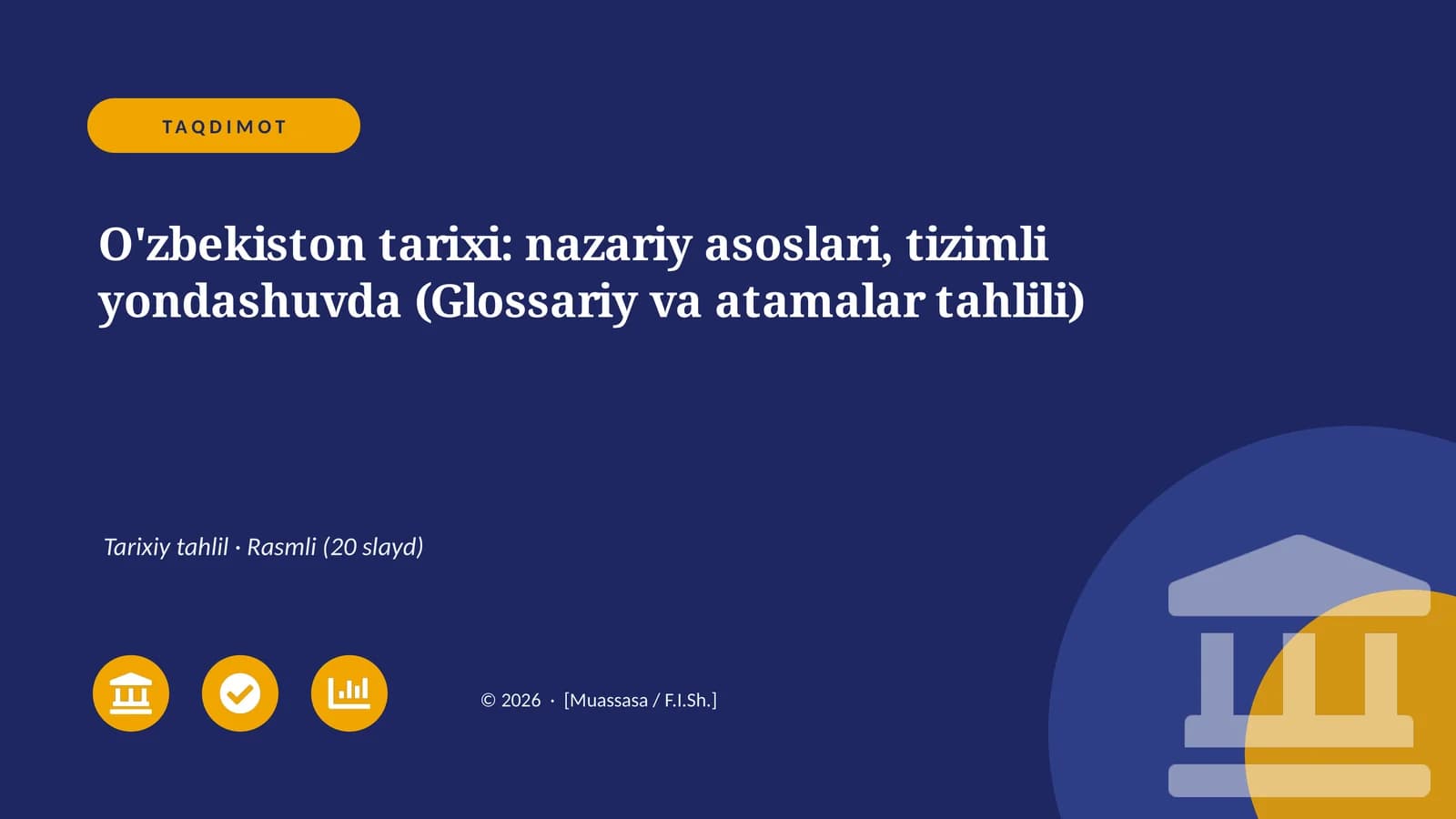 O'zbekiston tarixi: nazariy asoslari, tizimli yondashuvda (Glossariy va atamalar tahlili)
