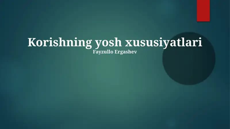 Korishning yosh xususiyatlari