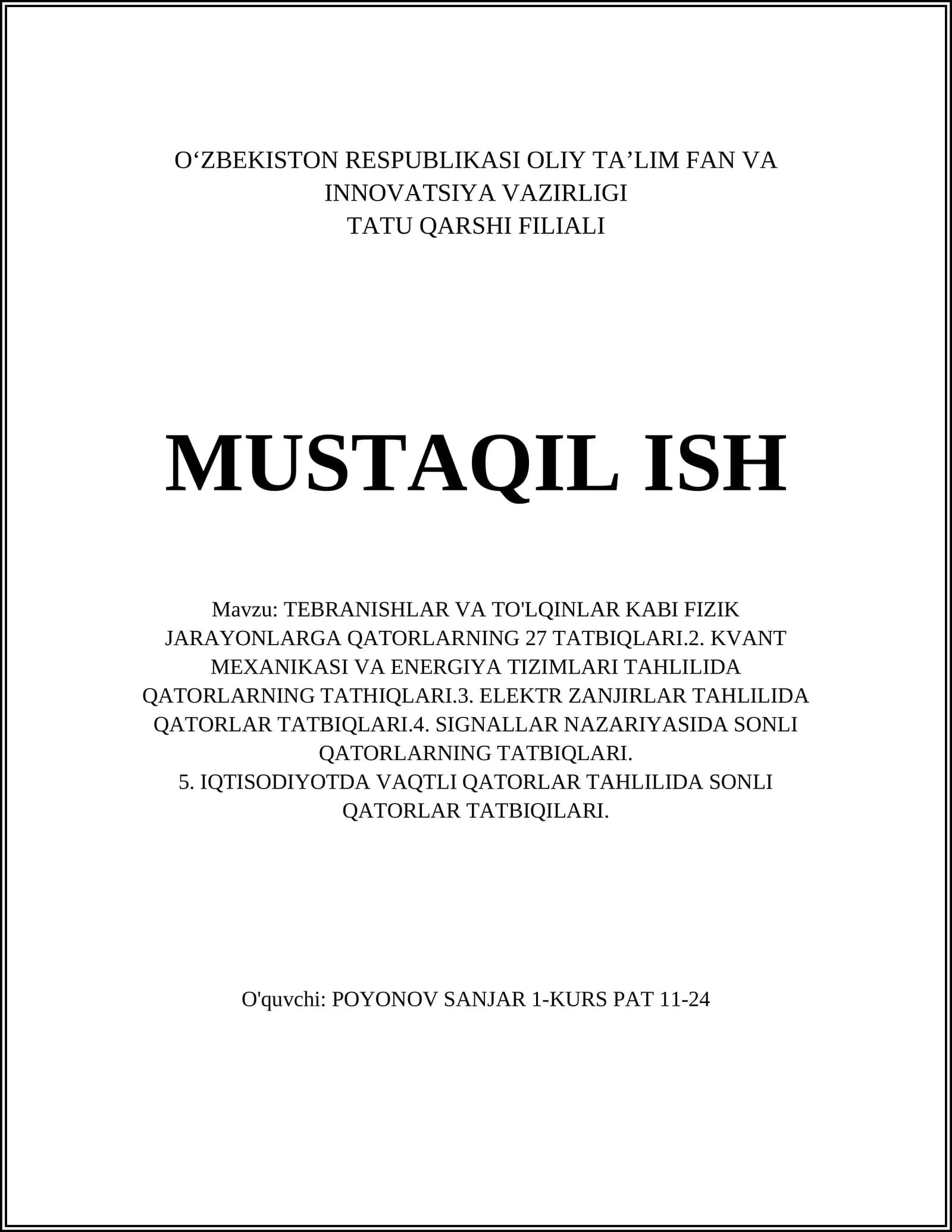 TEBRANISHLAR VA TO'LQINLAR KABI FIZIK JARAYONLARGA QATORLARNING 27 TATBIQLARI