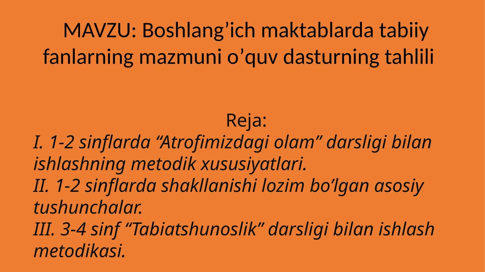 Boshlang’ich maktablarda tabiiy fanlarning mazmuni o’quv dasturning tahlili