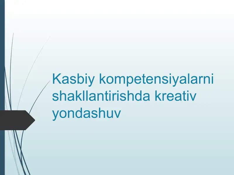 Kasbiy Kompetensiyalarni Shakllantirishda Kreativ Yondashuv