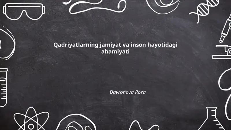 Qadriyatlarning jamiyat va inson hayotidagi ahamiyati
