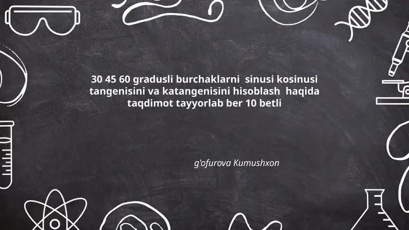 30 45 60° burchaklarning sinusi, kosinusi, tangensi va kotangensisni hisoblash