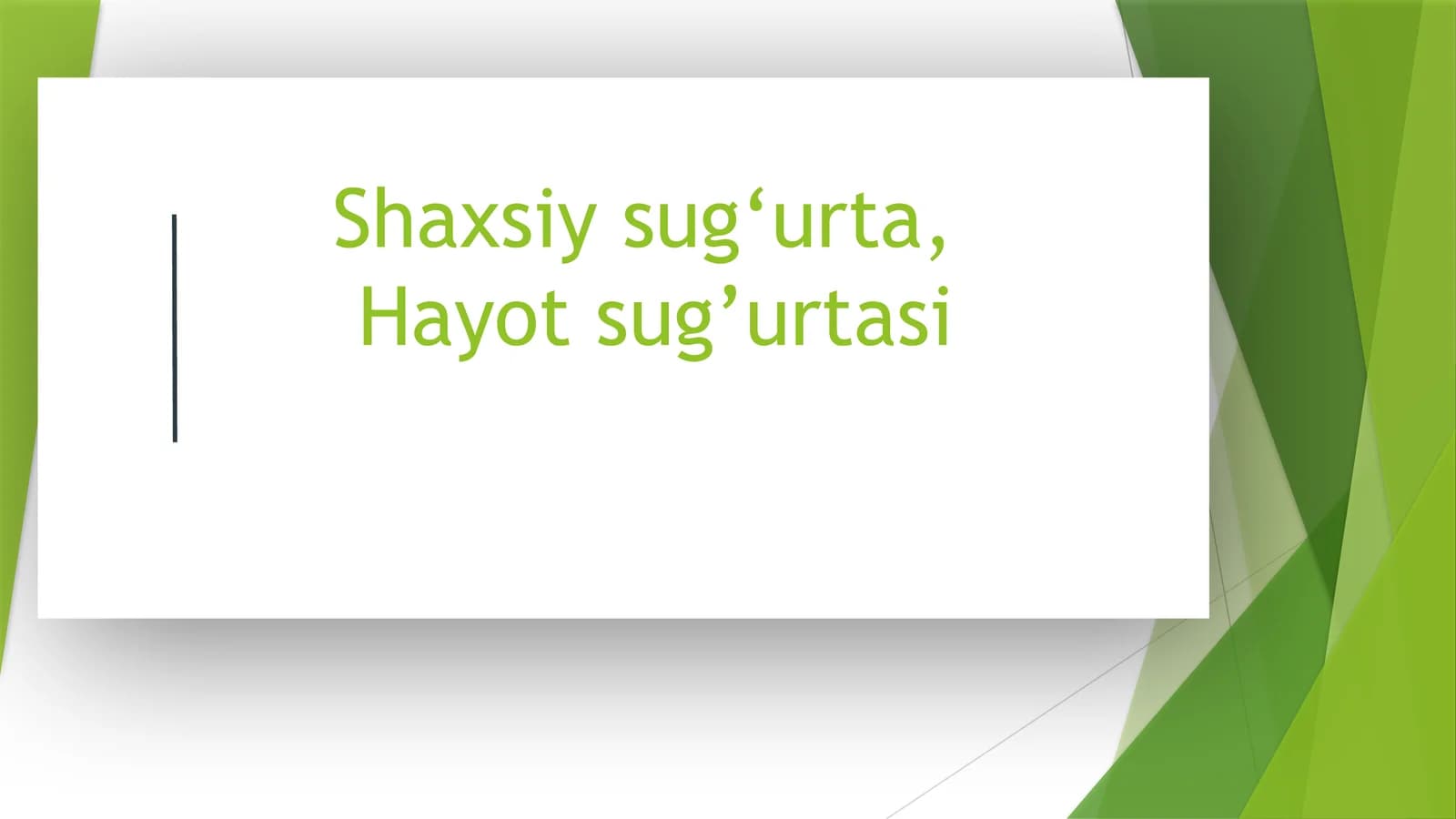 Shaxsiy sug‘urta, Hayot sug’urtasi