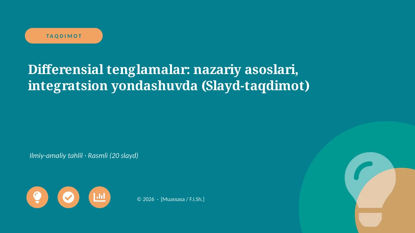 Differensial tenglamalar: nazariy asoslari, integratsion yondashuvda (Slayd-taqdimot)