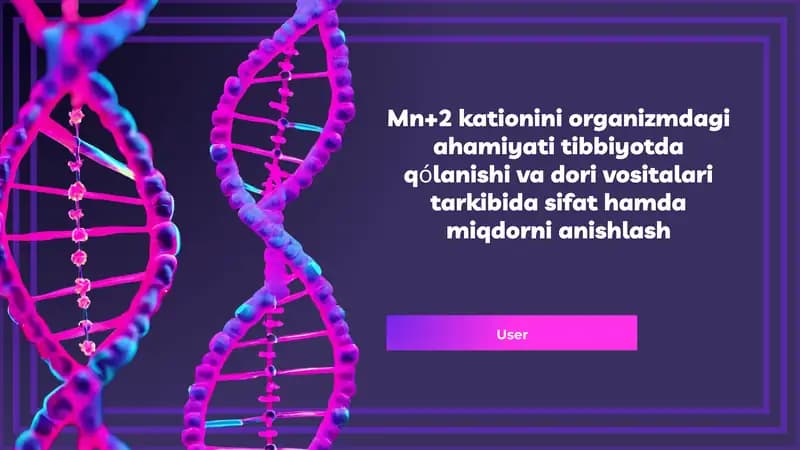 Mn+2kationiniorganizmdagiahamiyatitibbiyotdaqólanishivadorivositalaritarkibidasifathamdamiqdornianishlash