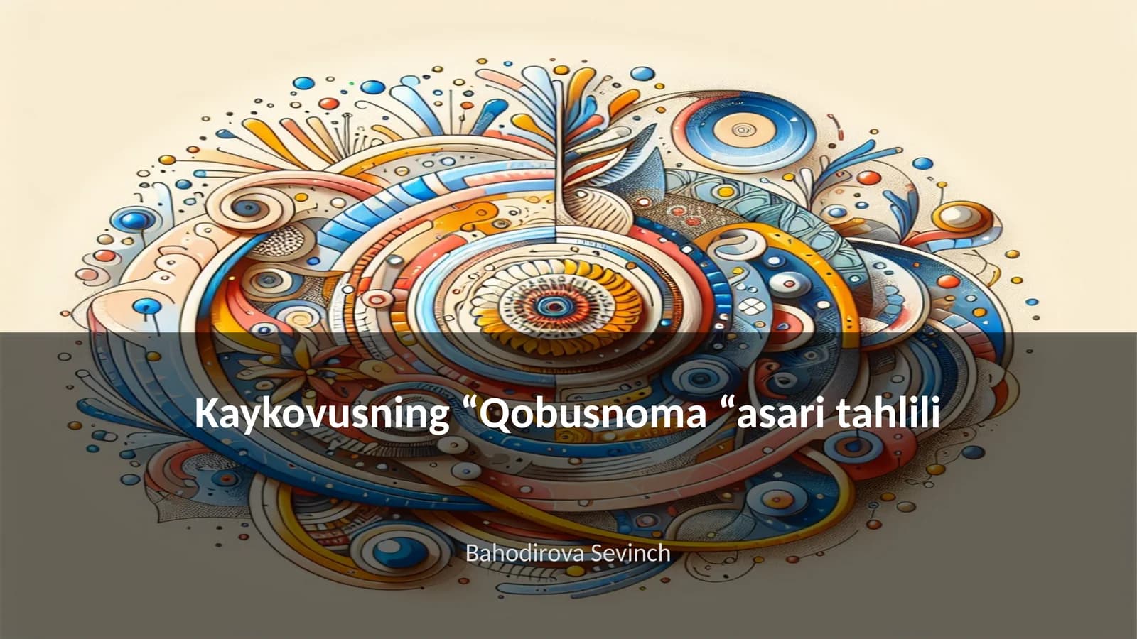 Kaykovusning “Qobusnoma “asari tahlili