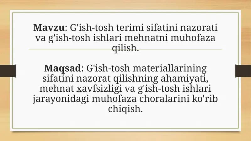G'ish-tosh terimi sifatini nazorati va g'ish-tosh ishlari mehnatni muhofaza qilish.