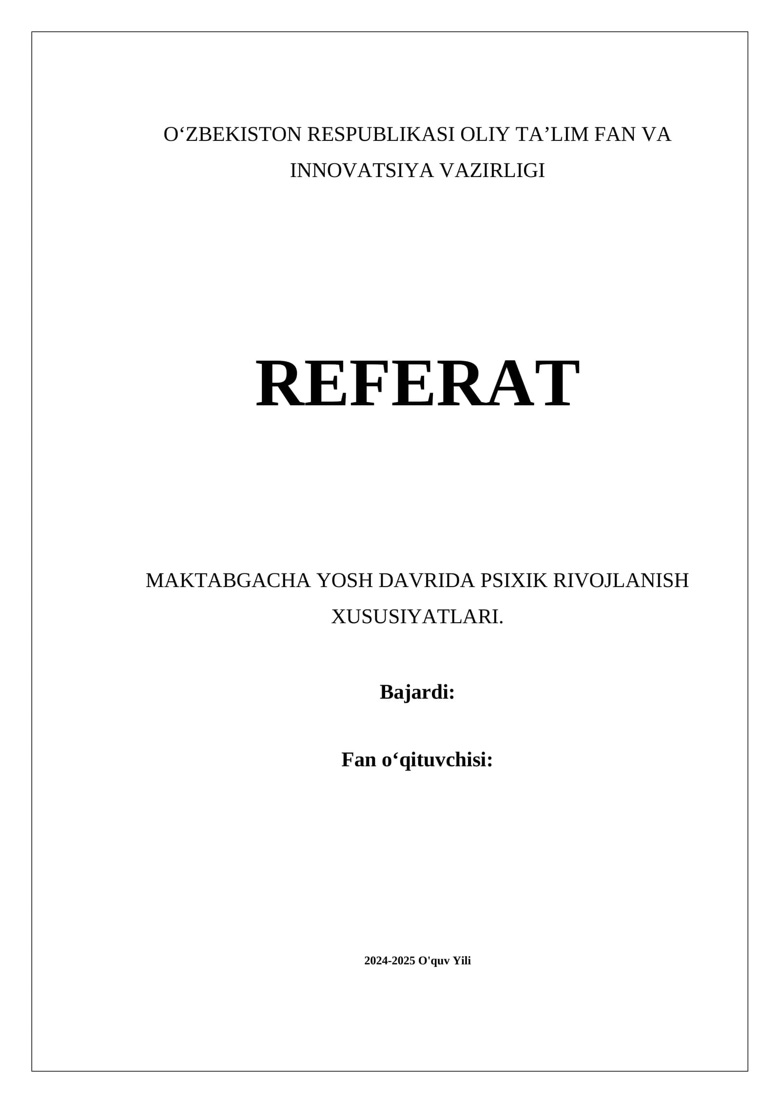 MAKTABGACHA YOSH DAVRIDA PSIXIK RIVOJLANISH XUSUSIYATLARI