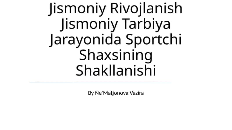 Jismoniy Rivojlanish Jismoniy Tarbiya Jarayonida Sportchi Shaxsining Shakllanishi