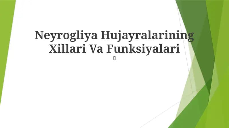 Neyrogliya Hujayralarining Xillari Va Funksiyalari