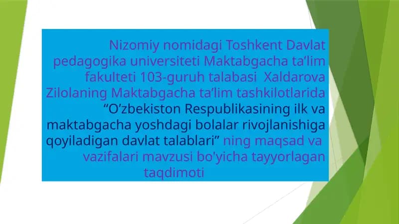 O‘zbekiston Respublikasining ilk va maktabgacha yoshdagi bolalar rivojlanishiga qo‘yiladigan davlat talablari