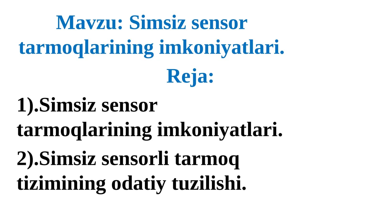 Simsizsensor tarmoqlarining imkoniyatlari
