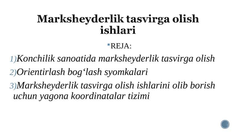 Konchiliksanoatida marksheyderlik tasvirga olish