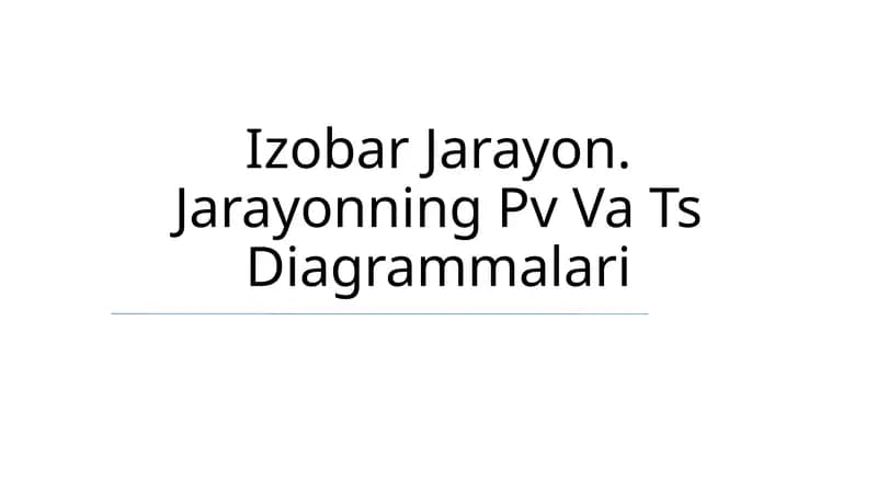 Izobar Jarayon. Jarayonning Pv Va Ts Diagrammalari