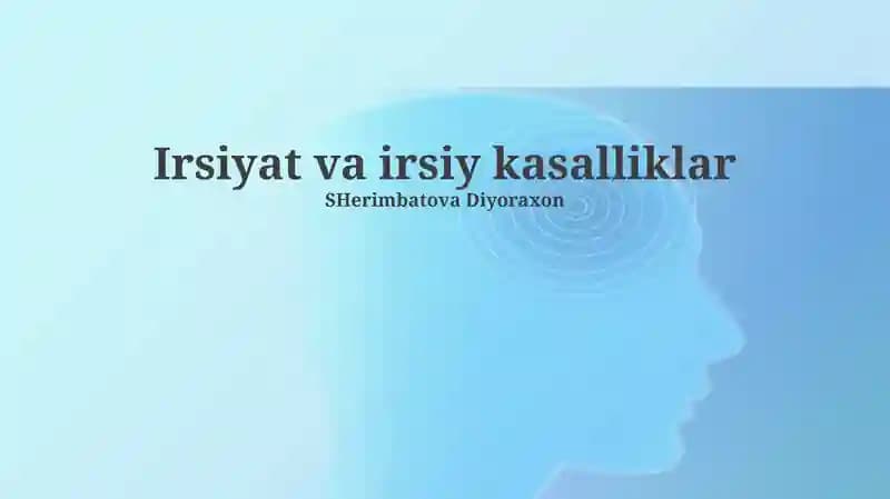 Irsiyat va irsiy kasalliklar