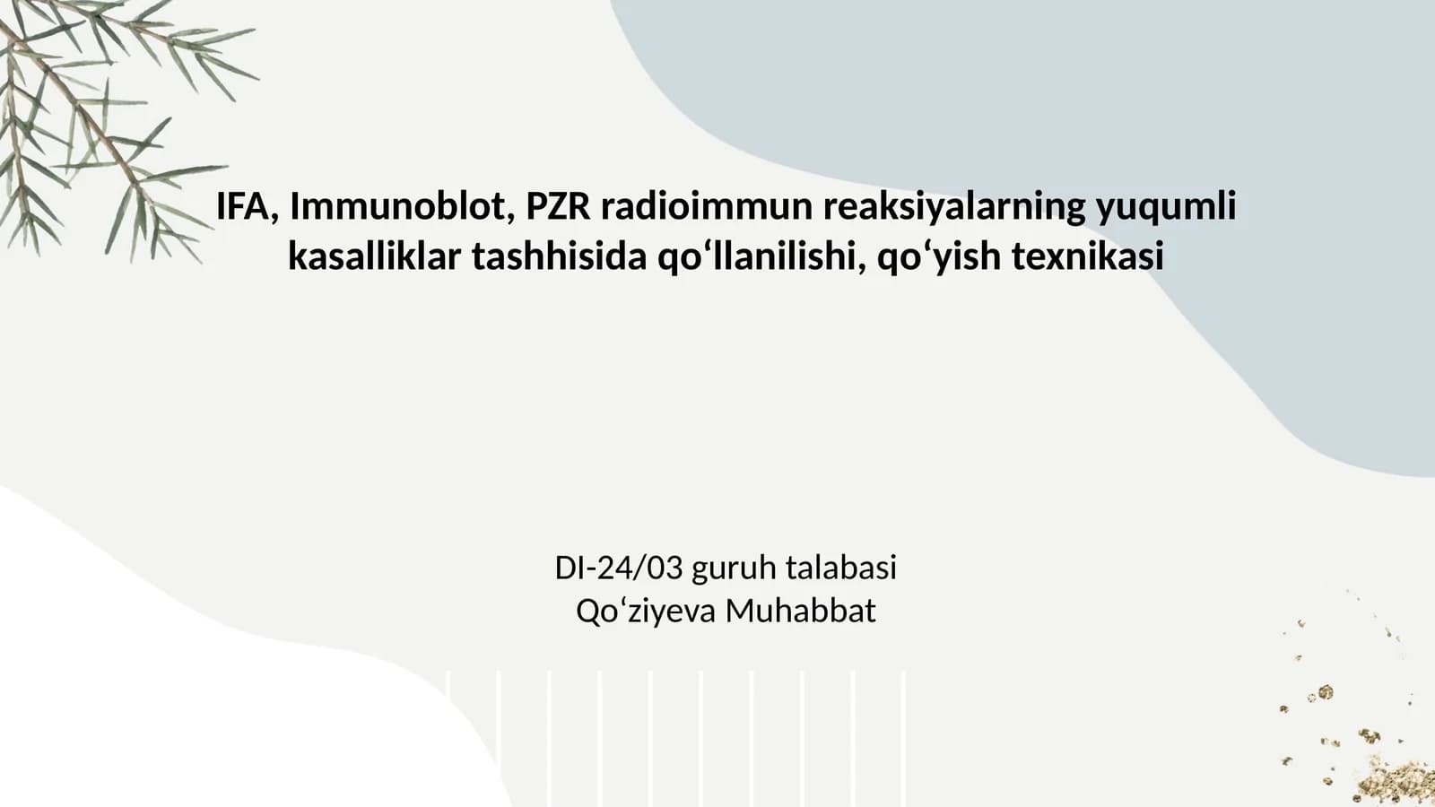 IFA, Immunoblot, PZR Radioimmun reaksiyalarning yuqumli kasalliklar tashhisida qo'llanilishi