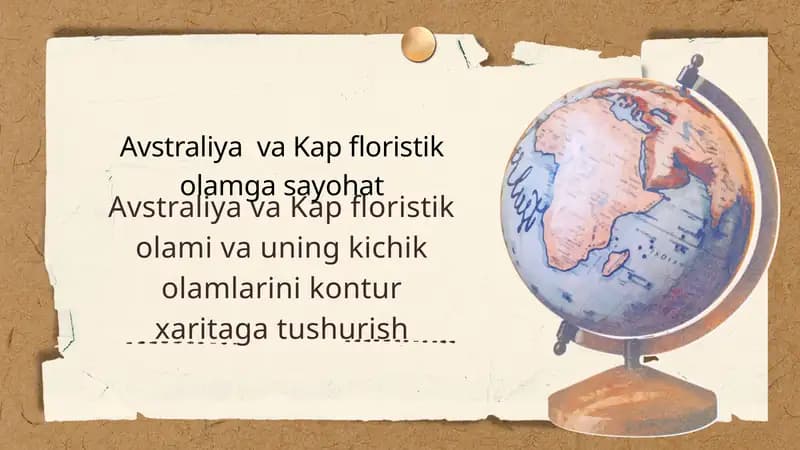 Avstraliya va Kap floristik olami va uning kichik olamlarini kontur xaritaga tushurish.