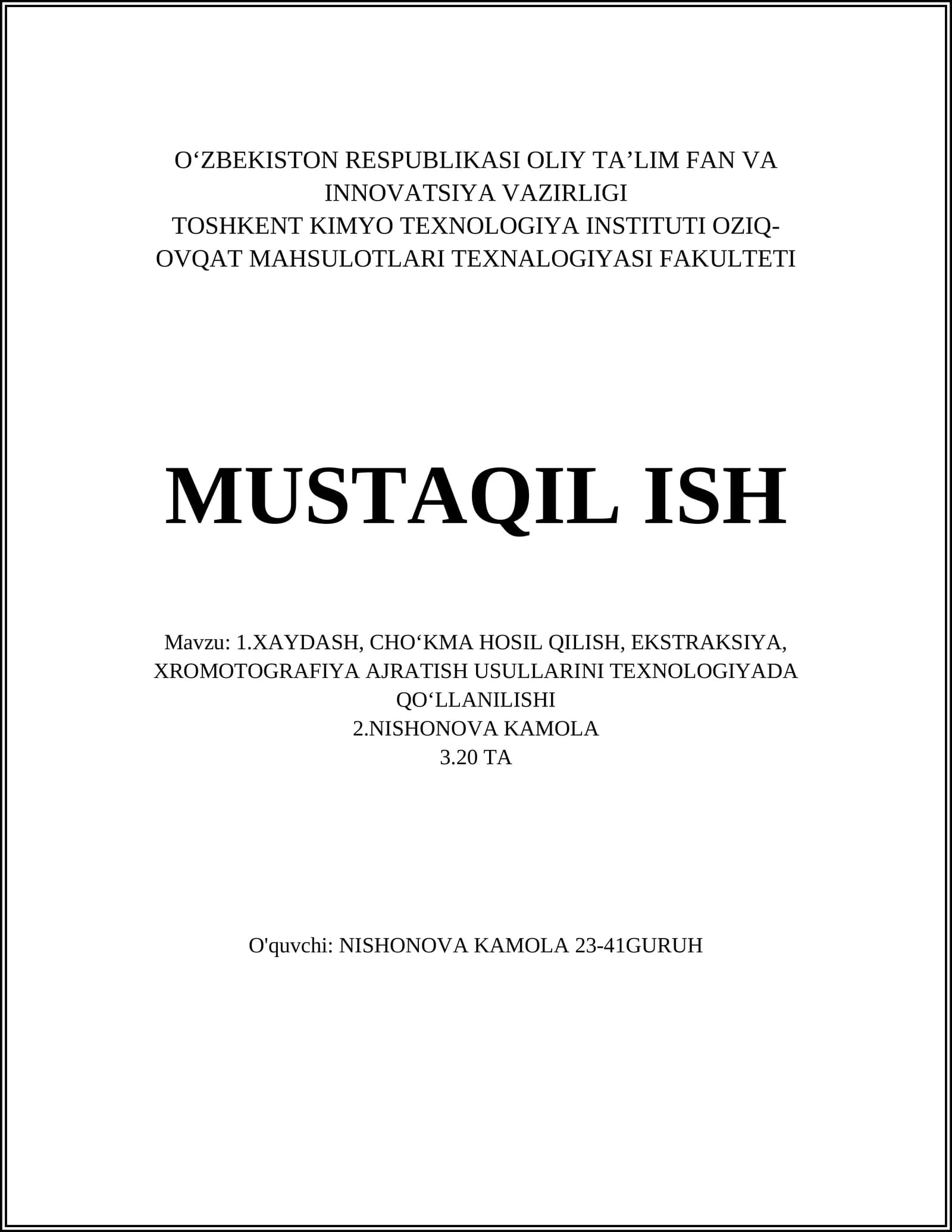 XAYDASH, CHOʻKMA HOSIL QILISH, EKSTRAKSIYA, XROMOTOGRAFIYA AJRATISH USULLARINI TEXNOLOGIYADA QOʻLLANILISHI