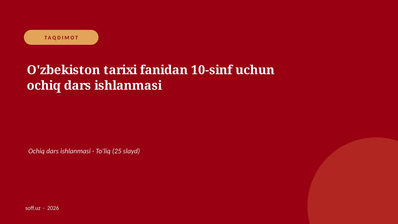 O'zbekiston tarixi fanidan 10-sinf uchun ochiq dars ishlanmasi