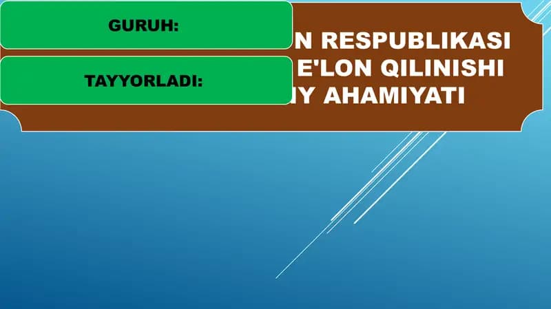 O'ZBEKISTON RESPUBLIKASI MUSTAQILLIGINING E'LON QILINISHI VA UNING TARIXI