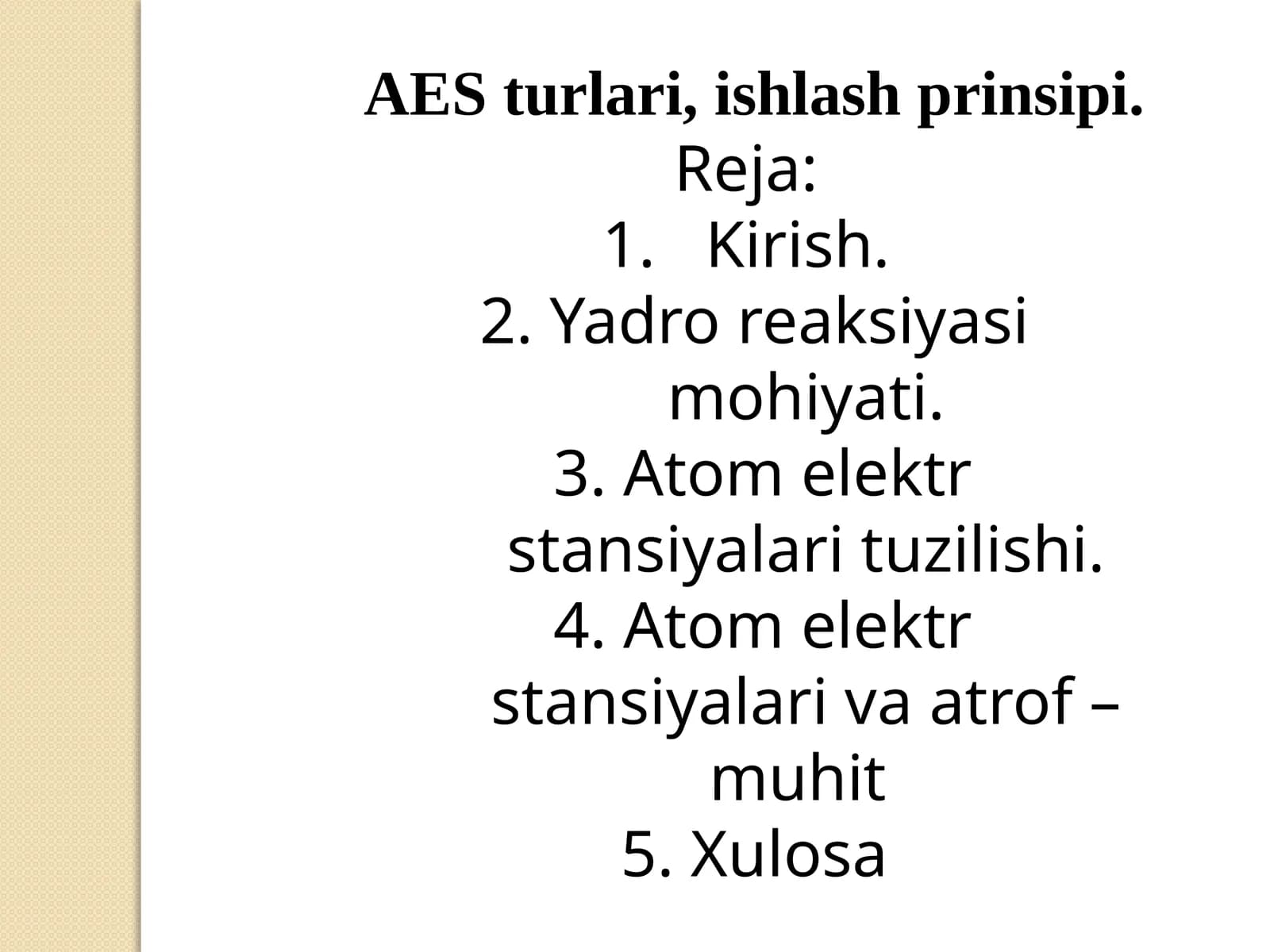 AES turlari va ishlash prinsipi