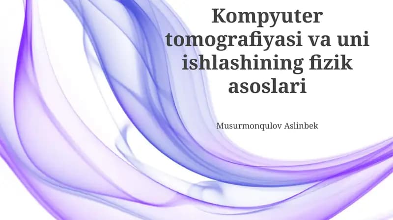 Kompyuter Tomografiyasi: Umumiy Tasavvur