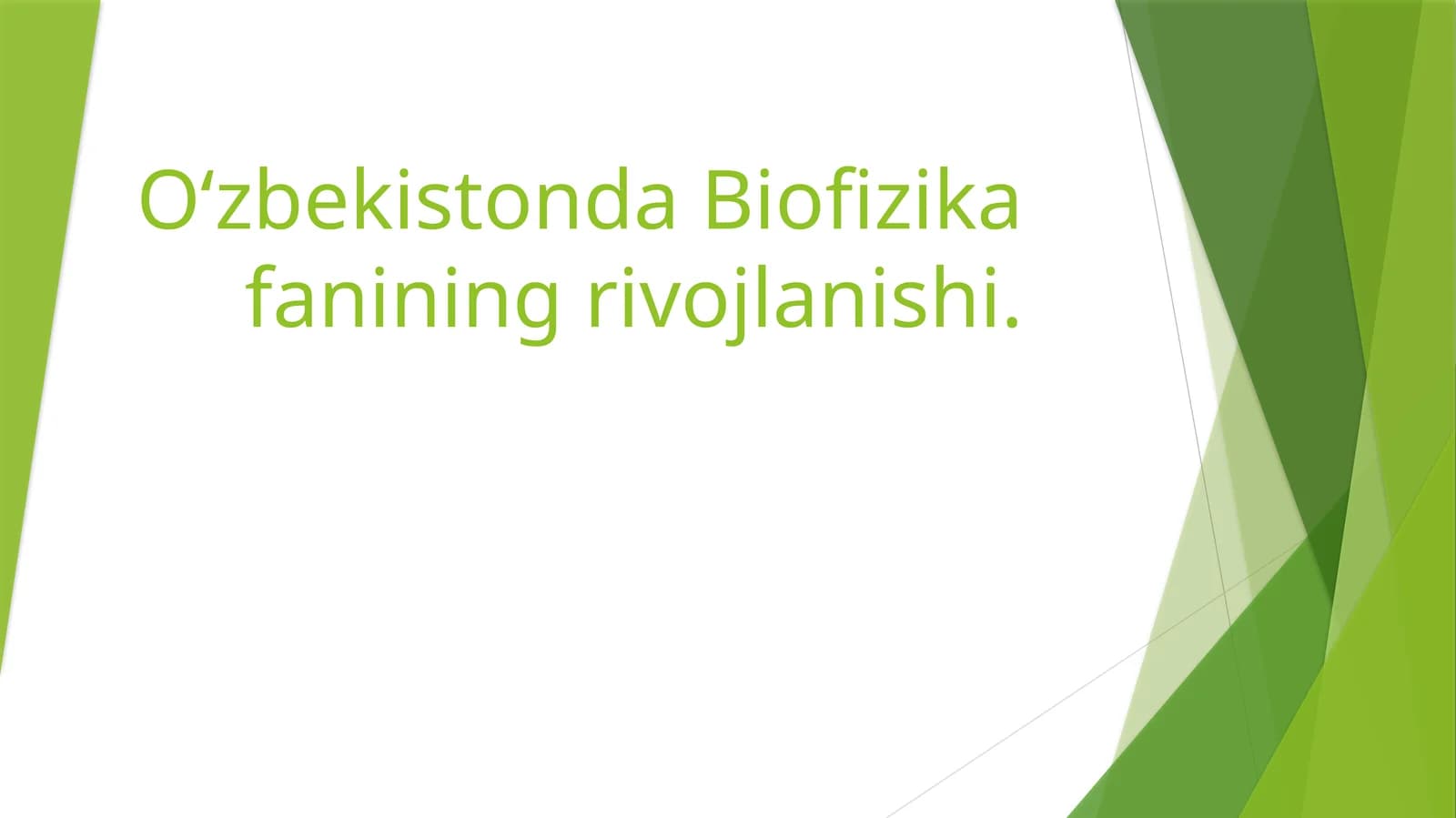 Oʻzbekistonda Biofizika fanining rivojlanishi