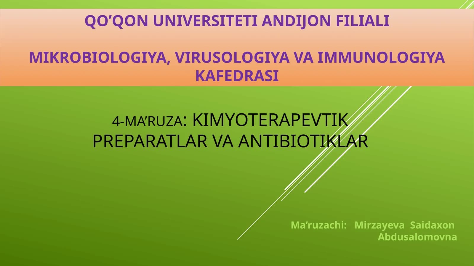 4-MA’RUZA: KIMYOTERAPEVTIK PREPARATLAR VA ANTIBIOTIKLAR