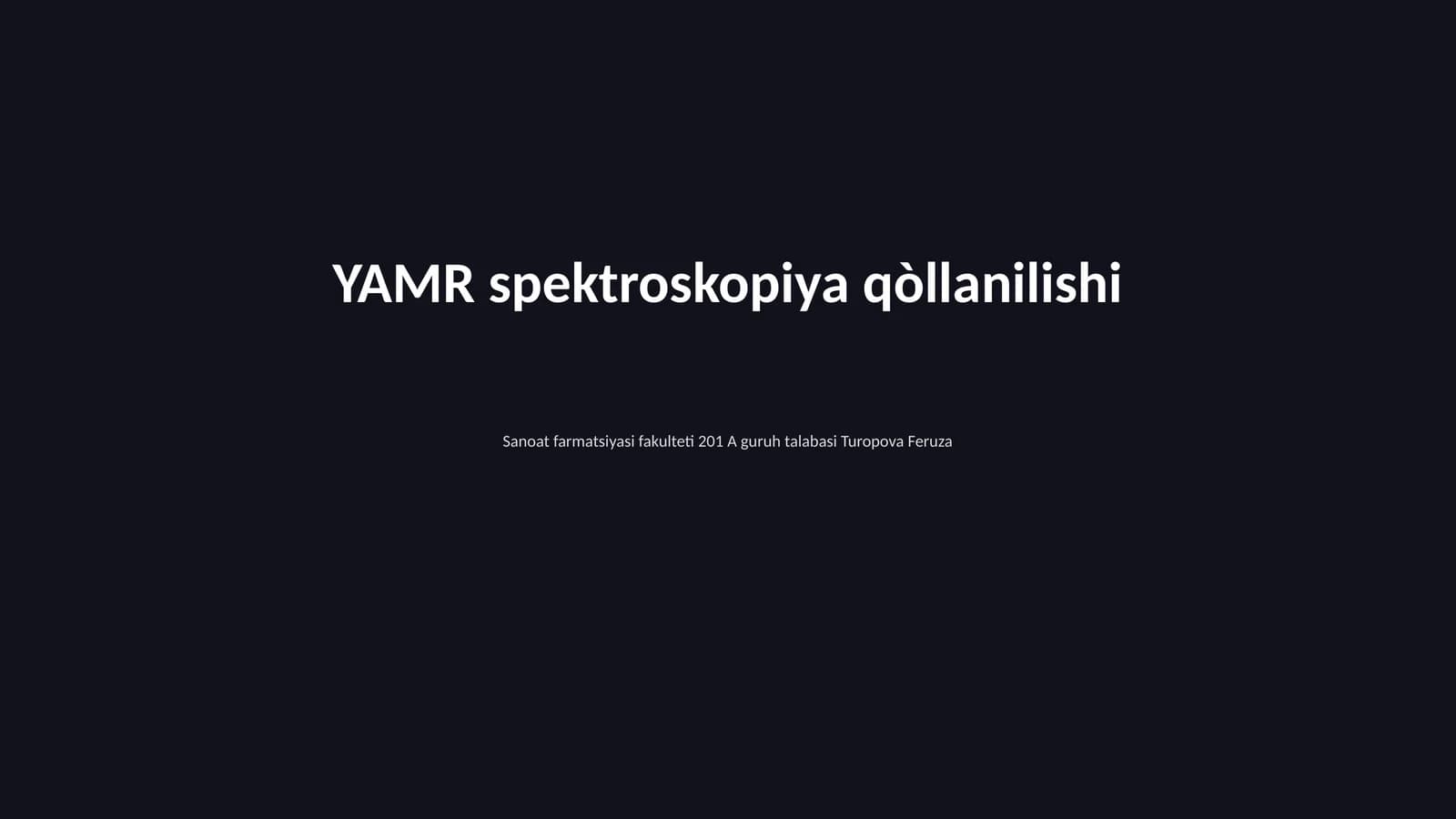 YAMR spektroskopiya qòllanilishi