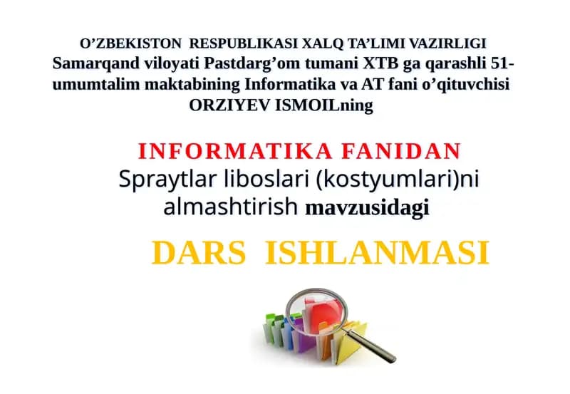 Spraytlar liboslari (kostyumlari)ni almashtirish mavzusi