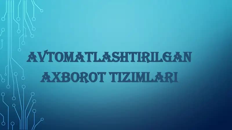 AVTOMATLASHTIRILGAN AXBOROT TIZIMLARI