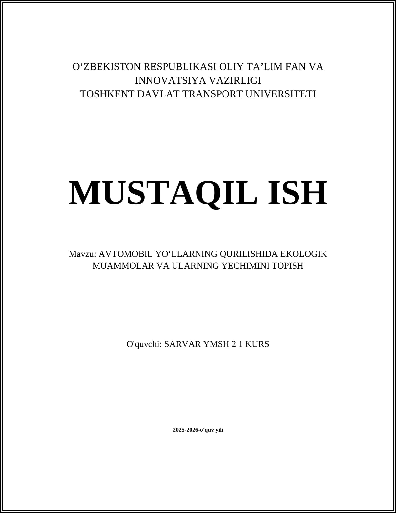 AVTOMOBIL YOʻLLARNING QURILISHIDA EKOLOGIK MUAMMOLAR VA ULARNING YECHIMINI TOPISH