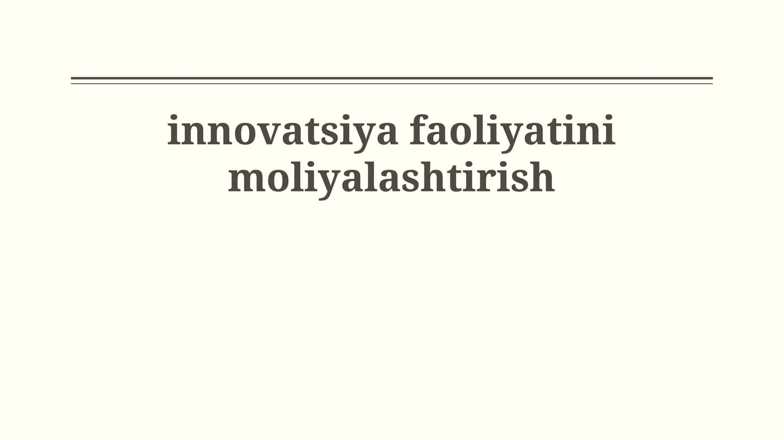 innovatsiya faoliyatini moliyalashtirish