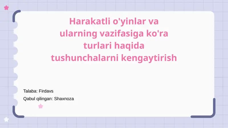 Harakatli o'yinlar va ularning vazifasiga ko'ra turlari