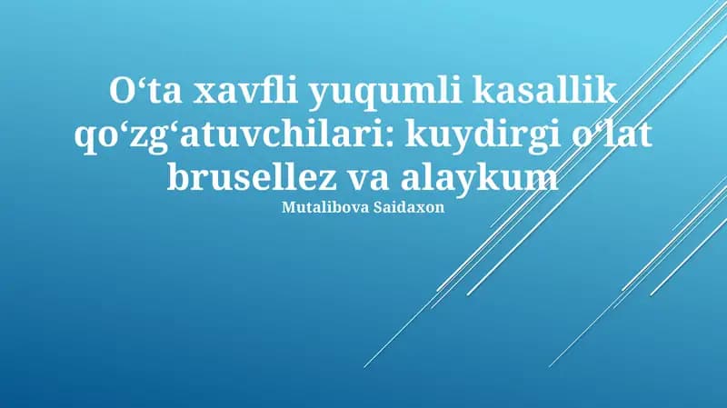 Oʻta xavfli yuqumli kasallik qoʻzgʻatuvchilari: kuydirgi oʻlat brusellez va alaykum