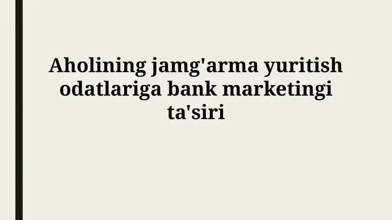 Bank marketingining mohiyati va turlari
