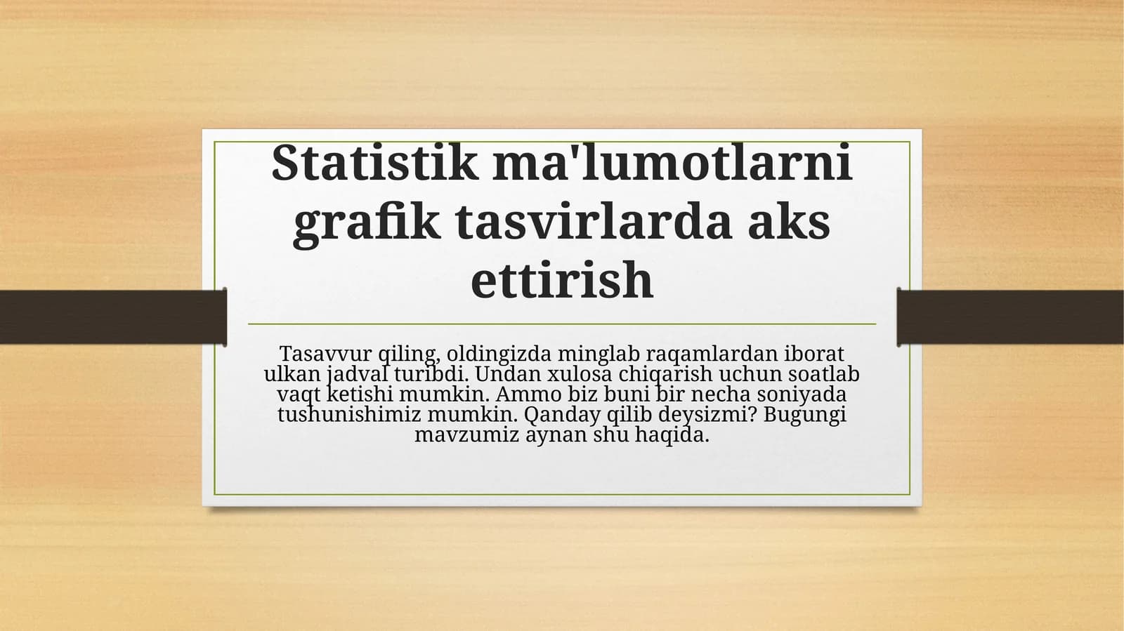 Statistik ma'lumotlarni grafik tasvirlarda aks ettirish