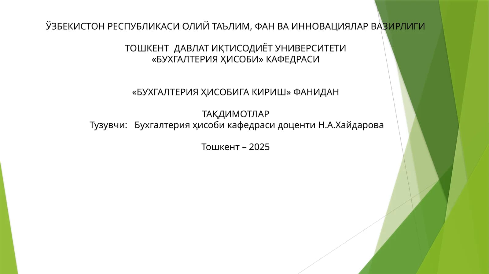 БУХГАЛТEРИЯҲИСОБИГА КИРИШ ФАНИНИНГ ПРEДМEТИ ВА МEТОДИ
