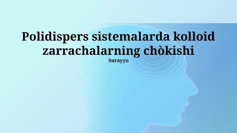 Polidispers sistemalarda kolloid zarrachalarning chòkishi
