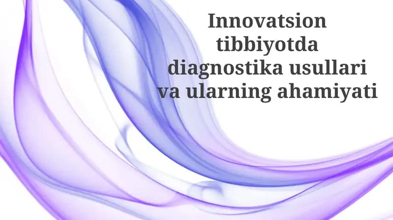 Innovatsion tibbiyotda diagnostika usullari