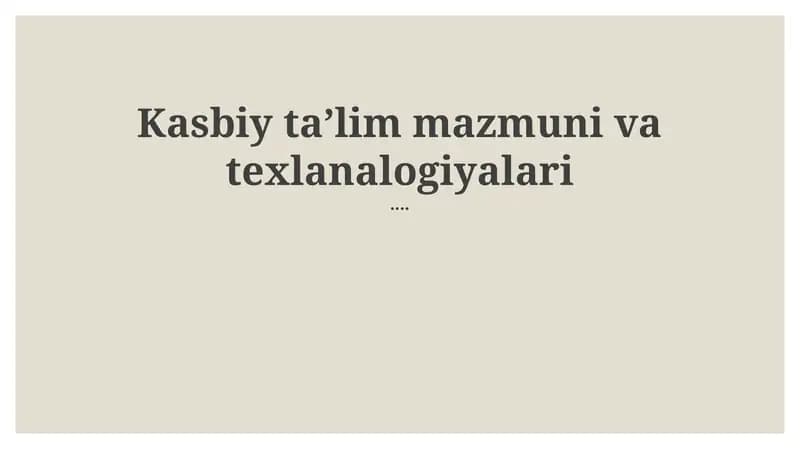 Kasbiy taʼlim mazmuni va texnologiyalari