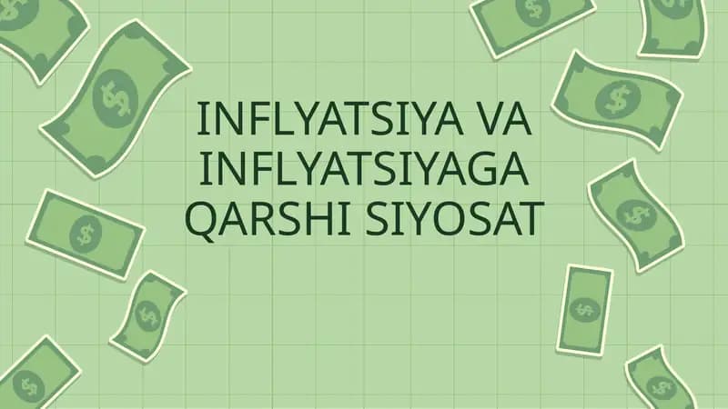 INFLYATSIYA VA INFLYATSIYAGA QARSHI SIYOSAT